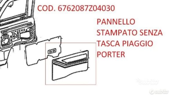 6762087z04030 - pannello stampato piaggio porter